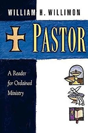 Imagen del vendedor de Pastor: A Reader for Ordained Ministry a la venta por Reliant Bookstore