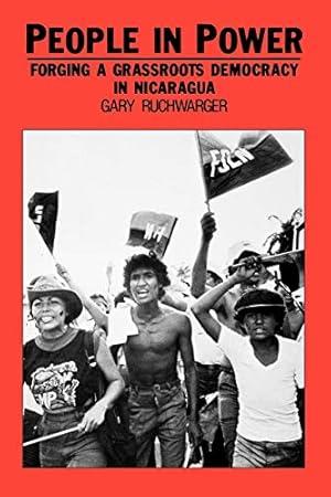 Bild des Verkufers fr People in Power: Forging a Grassroots Democracy in Nicaragua zum Verkauf von WeBuyBooks