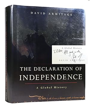 THE DECLARATION OF INDEPENDENCE SIGNED A Global History