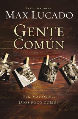Seller image for Gente Comun: En Las Manos de Un Dios Poco Comun (Paperback or Softback) for sale by BargainBookStores