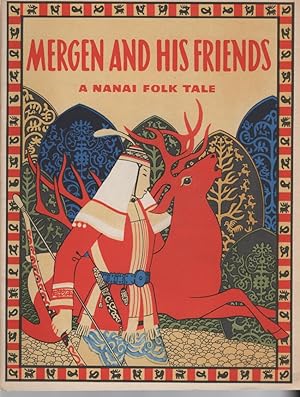 Seller image for Mergen and His Friends: A Nanai Folk Tale for sale by Turn-The-Page Books