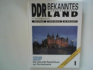 Imagen del vendedor de DDR bekanntes unbekanntes Land - Reisef�hrer DDR 1 - St�dtereisen: Weimar Potsdam Schwerin a la venta por ANTIQUARIAT F�RDEBUCH Inh.Michael Simon