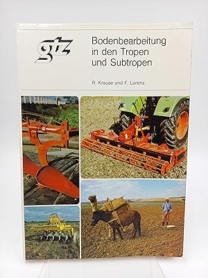 Seller image for Bodenbearbeitung in den Tropen und Subtropen Einige Grundlagen, Gerte und Verfahren for sale by Antiquariat Smock