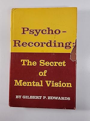 Psycho-Recording: The Secret of Mental Vision