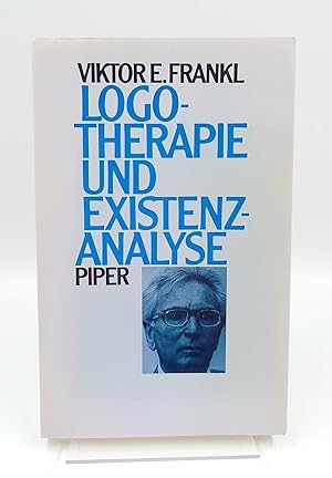 Imagen del vendedor de Logotherapie und Existenzanalyse Texte aus fnf Jahrzehnten (Mit einer Einfhrung von Giselher Guttmann) a la venta por Antiquariat Smock