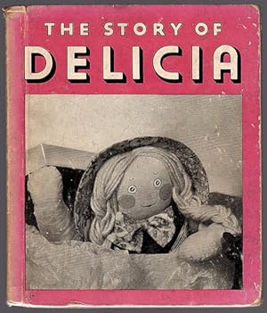 Seller image for THE STORY OF DELICIA: A RAG DOLL for sale by Champ & Mabel Collectibles