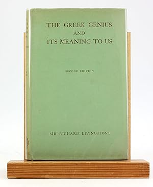 THE GREEK GENIUS AND ITS MEANING TO US