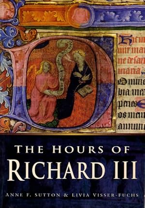 Seller image for The Hours of Richard III for sale by LEFT COAST BOOKS