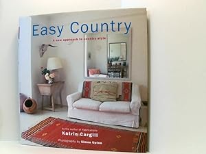 Imagen del vendedor de Easy Country: A New Approach to Country Style a la venta por Book Broker