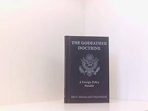 Bild des Verkufers fr The Godfather Doctrine: A Foreign Policy Parable zum Verkauf von Book Broker