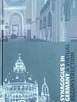 Seller image for Synagogues in Germany: A Virtual Reconstruction for sale by LEFT COAST BOOKS