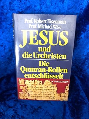 Seller image for Jesus und die Urchristen - Die Qumran-Rollen entschlsselt Die Qumran-Rollen entschlsselt for sale by Antiquariat Jochen Mohr -Books and Mohr-