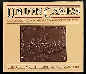 Seller image for Union Cases: A Collector's Guide to the Art of America's First Plastics for sale by Between the Covers-Rare Books, Inc. ABAA