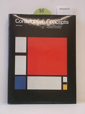 Seller image for Constructive Concepts. A History of Constructive Art from Cubism to the Present. for sale by Schuebula