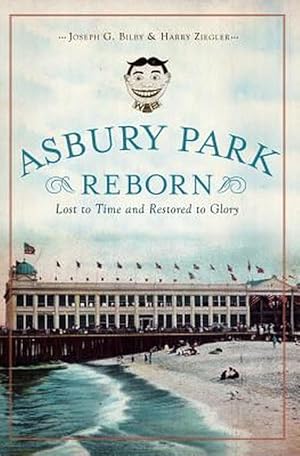 Imagen del vendedor de Asbury Park Reborn: Lost to Time and Restored to Glory (Paperback) a la venta por Grand Eagle Retail