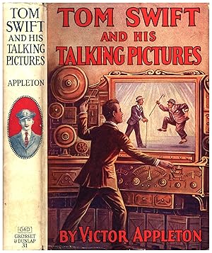 Tom Swift and His Talking Pictures / Or the Greatest Invention on Record