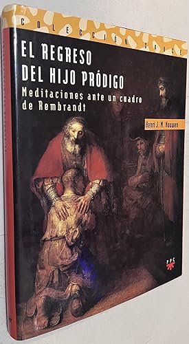 Imagen del vendedor de El regreso del hijo pródigo: Meditaciones ante un cuadro de Rembrandt a la venta por Once Upon A Time