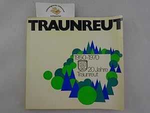 Seller image for 20 Jahre Traunreut 1950 - 1970 . for sale by Chiemgauer Internet Antiquariat GbR