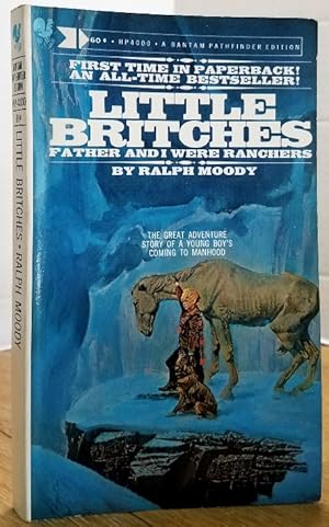 Imagen del vendedor de LITTLE BRITCHES - FATHER AND I WERE RANCHERS a la venta por MARIE BOTTINI, BOOKSELLER