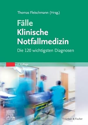 Seller image for Flle Klinische Notfallmedizin for sale by BuchWeltWeit Ludwig Meier e.K.