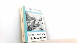 Seller image for Glck auf die Lebensfahrt! Ein Buch fr junge Mnner. for sale by Antiquariat Uwe Berg