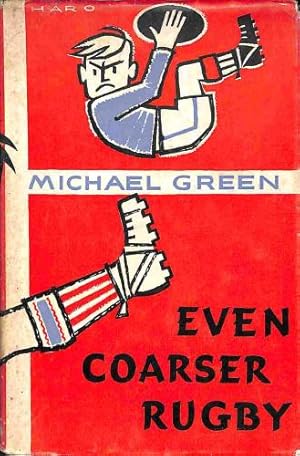 Seller image for Even Coarser Rugby for sale by WeBuyBooks