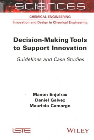 Immagine del venditore per Decision-Making Tools To Support Innovation - Guidelines And Case Studies venduto da GreatBookPrices