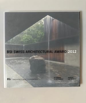 Bild des Verkufers fr BSI Swiss Architectural Award 2012. zum Verkauf von Wissenschaftl. Antiquariat Th. Haker e.K