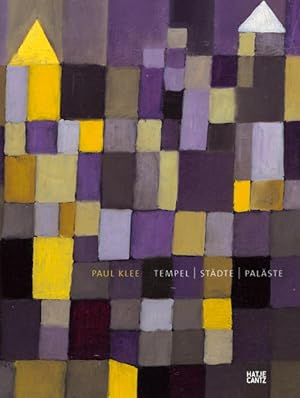Bild des Verkufers fr Paul Klee: Tempel - Stdte - Palste. zum Verkauf von Wissenschaftl. Antiquariat Th. Haker e.K