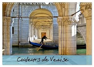 Seller image for Couleurs de Venise (Calendrier mural 2024 DIN A3 vertical), CALVENDO calendrier mensuel : Promenade colore au fil des canaux. for sale by AHA-BUCH GmbH