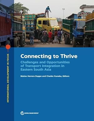 Seller image for Connecting to Thrive: Challenges and Opportunities of Transport Integration in Eastern South Asia for sale by moluna