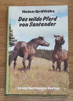 Bild des Verkufers fr Das wilde Pferd von Santander. zum Verkauf von Antiquariat Gallenberger