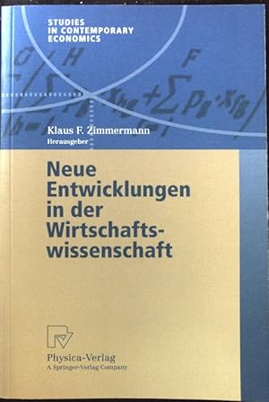 Immagine del venditore per Neue Entwicklungen in der Wirtschaftswissenschaft : mit 26 Tabellen. Studies in contemporary economics venduto da books4less (Versandantiquariat Petra Gros GmbH & Co. KG)