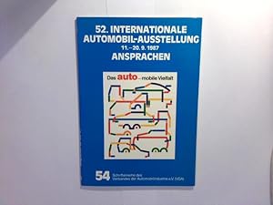 52. Internationale Automobil - Ausstellung in Frankfurt am Main : Ansprachen