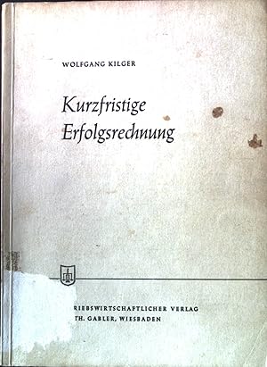 Bild des Verkufers fr Kurzfristige Erfolgsrechnung. Die Wirtschaftswissenschaften, 42. Lieferung, Reihe A, Beitrag Nr. 36. zum Verkauf von books4less (Versandantiquariat Petra Gros GmbH & Co. KG)