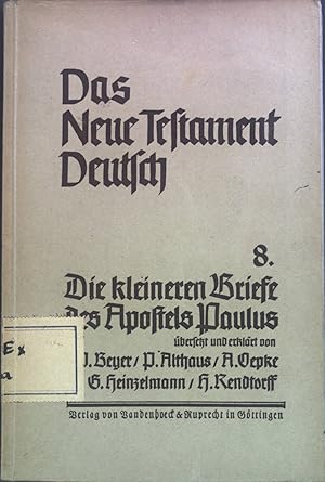 Bild des Verkufers fr Die kleineren Briefe des Apostels Paulus. Das Neue Testament Deutsch ; Teilbd. 8 zum Verkauf von books4less (Versandantiquariat Petra Gros GmbH & Co. KG)