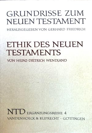 Bild des Verkufers fr Ethik des Neuen Testaments : Eine Einf. Grundrisse zum Neuen Testament ; Bd. 4 zum Verkauf von books4less (Versandantiquariat Petra Gros GmbH & Co. KG)