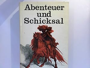 Image du vendeur pour Abenteuer und Schicksal - Spannende Erzhlungen aus aller Welt mis en vente par ABC Versand e.K.