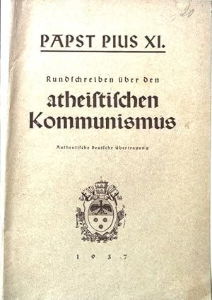 Imagen del vendedor de Rundschreiben ber den atheistischen Kommunismus. a la venta por books4less (Versandantiquariat Petra Gros GmbH & Co. KG)