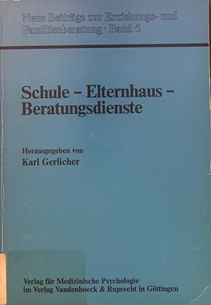 Seller image for Schule - Elternhaus - Beratungsdienste : Vortrge d. Wiss. Jahrestagung d. Landesarbeitsgemeinschaft fr Erziehungsberatung Bayern e.V. zum Thema "Zusammenarbeit von Schule u. Erziehungs-, Jugend- u. Familienberatungsstellen" in Hohenbrunn bei Mnchen 1980 u. erg. Arbeiten. Neue Beitrge zur Erziehungs- und Familienberatung ; Bd. 5 for sale by books4less (Versandantiquariat Petra Gros GmbH & Co. KG)