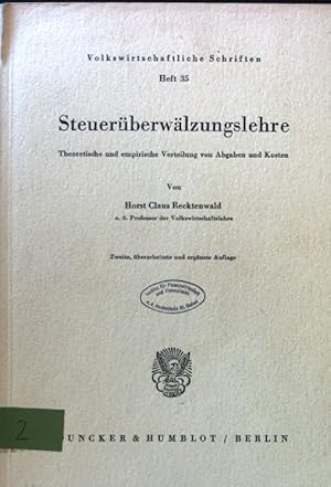 Bild des Verkufers fr Steuerberwlzungslehre. Theoretische und empirische Verteilung von Abgaben und Kosten. Volkswirtschaftliche Schriften; H. 35 zum Verkauf von books4less (Versandantiquariat Petra Gros GmbH & Co. KG)