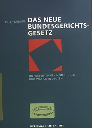 Immagine del venditore per Das neue Bundesgerichtsgesetz : die wesentlichen Neuerungen und was sie bedeuten. venduto da books4less (Versandantiquariat Petra Gros GmbH & Co. KG)