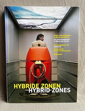 Bild des Verkufers fr Hybrid Zones: Art and Architecture in Basel and Zurich (German and English) zum Verkauf von EightDeerBooks
