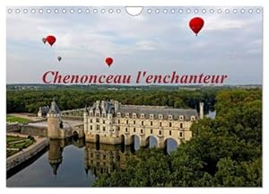 Seller image for Chenonceau l'enchanteur (Calendrier mural 2024 DIN A4 vertical), CALVENDO calendrier mensuel for sale by BuchWeltWeit Ludwig Meier e.K.