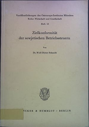 Seller image for Zielkonformitt der sowjetischen Betriebssteuern. Verffentlichungen des Osteuropa-Institutes Mnchen ; H. 13. for sale by books4less (Versandantiquariat Petra Gros GmbH & Co. KG)