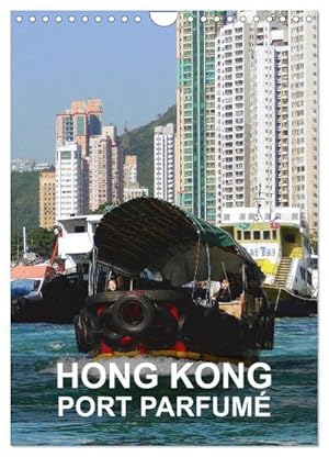 Seller image for Hong Kong - port parfum (Calendrier mural 2024 DIN A4 horizontal), CALVENDO calendrier mensuel for sale by BuchWeltWeit Ludwig Meier e.K.