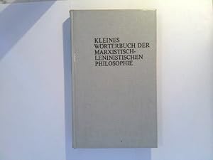 Bild des Verkufers fr Kleines Wrterbuch der marxistisch - leninistischen Philosophie zum Verkauf von ABC Versand e.K.