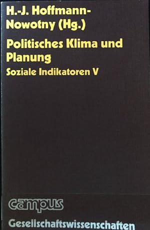 Bild des Verkufers fr Politisches Klima und Planung. Soziale Indikatoren ; 5; Campus : Gesellschaftswiss. zum Verkauf von books4less (Versandantiquariat Petra Gros GmbH & Co. KG)