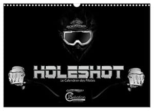 Image du vendeur pour Holeshot Le calendrier des pilotes (Calendrier mural 2024 DIN A3 vertical), CALVENDO calendrier mensuel mis en vente par BuchWeltWeit Ludwig Meier e.K.