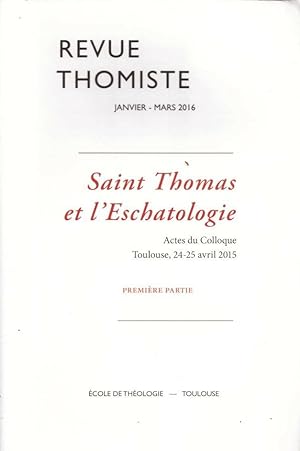 Saint Thomas et l'Eschatologie 1ère partie